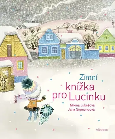 Rozprávky Zimní knížka pro Lucinku - Milena Lukešová
