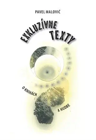 Hudba - noty, spevníky, príručky Exkluzívne texty o knihách a hudbe - Pavel Malovič