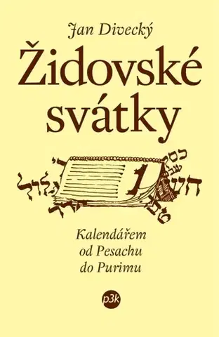 Náboženstvo - ostatné Židovské svátky - Jan Divecký