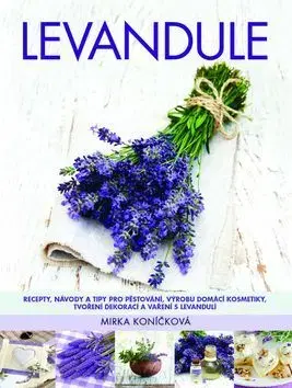 Úžitková záhrada Levandule - Mirka Koníčková