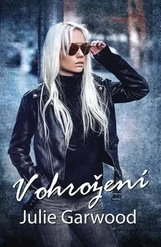 Detektívky, trilery, horory V ohrožení - Julie Garwood