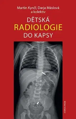 Medicína - ostatné Dětská radiologie do kapsy - Kolektív autorov