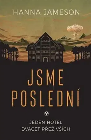 Detektívky, trilery, horory Jsme poslední - Hanna Jameson