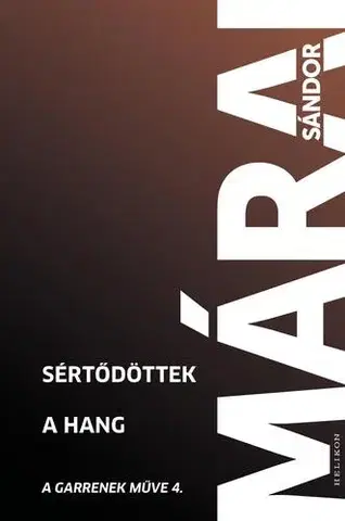 Svetová beletria Sértődöttek. A hang - Sándor Márai