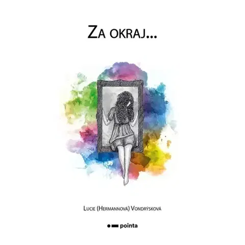 Biografie - ostatné Hermannová Vondrýsková Lucie Za okraj...