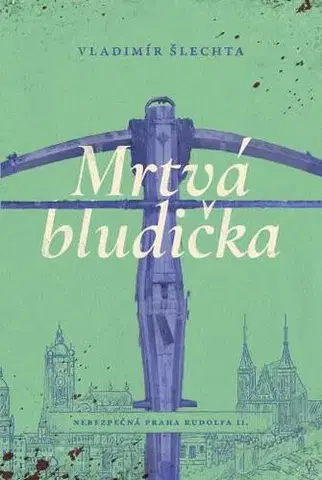 Detektívky, trilery, horory Mrtvá bludička - Vladimír Šlechta