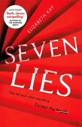 Detektívky, trilery, horory Seven Lies - Elizabeth Kay