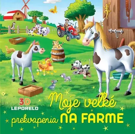 Leporelá, krabičky, puzzle knihy Moje veľké prekvapenia na farme (3D leporelo)