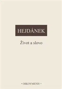 Filozofia Život a slovo - Ladislav Hejdánek
