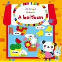 Leporelá, krabičky, puzzle knihy Játékos szavak - A boltban - Stella Baggott
