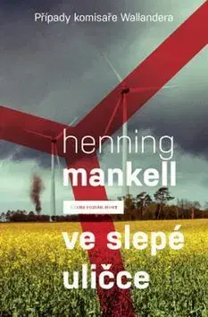 Detektívky, trilery, horory Ve slepé uličce - Henning Mankell