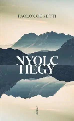 Svetová beletria Nyolc hegy - Paolo Cognetti