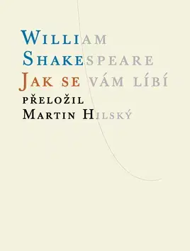 Svetová beletria Jak se vám líbí - William Shakespeare