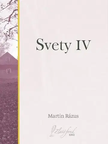 Slovenská beletria Svety IV - Martin Rázus