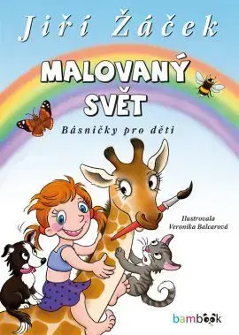 Básničky a hádanky pre deti Malovaný svět - Veronika Balcarová,Jiří Žáček