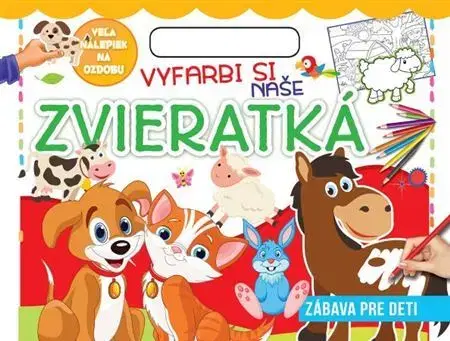 Nalepovačky, vystrihovačky, skladačky Vyfarbi si naše zvieratká