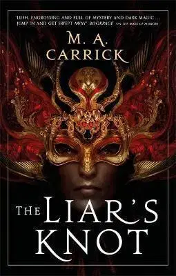 Sci-fi a fantasy The Liars Knot - M. A. Carrick