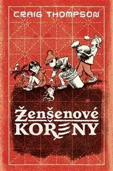 Komiksy Ženšenové kořeny - Craig Thompson