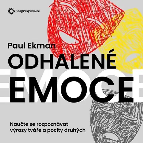 Rozvoj osobnosti Progres Guru Odhalené emoce