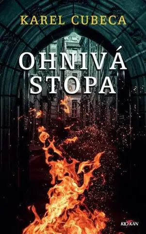 Historické romány Ohnivá stopa - Karel Cubeca