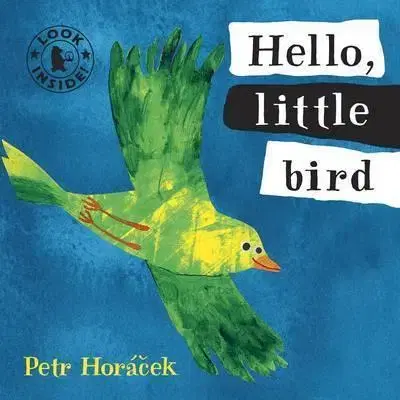 Leporelá, krabičky, puzzle knihy Hello, Little Bird - Petr Horáček