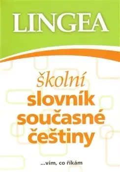 Jazykové učebnice, slovníky Školní slovník současné češtiny