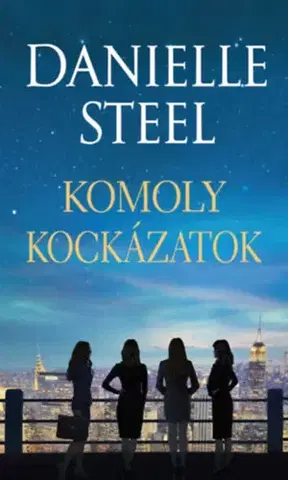 Romantická beletria Komoly kockázatok - Danielle Steel