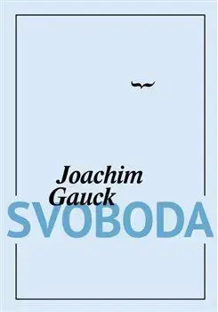 Eseje, úvahy, štúdie Svoboda - Joachim Gauck