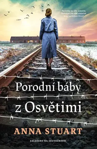 Romantická beletria Porodní báby z Osvětimi - Anna Stuart