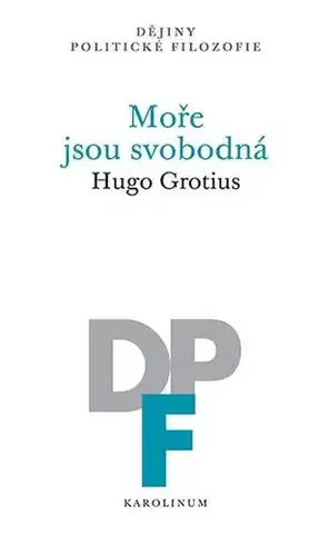 Pre vysoké školy Moře jsou svobodná - Hugo Grotius