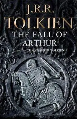 Cudzojazyčná literatúra Fall Of Arthur - John Ronald Reuel Tolkien