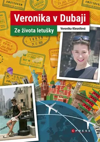 Odborná a náučná literatúra - ostatné Veronika v Dubaji - Veronika Klesnilová