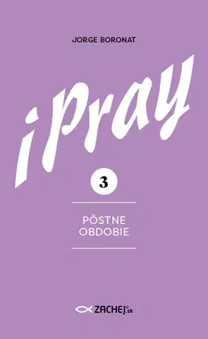Kresťanstvo iPray 3: Pôstne obdobie