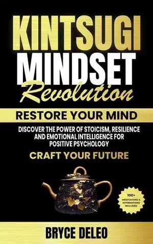 Psychológia, etika Kintsugi Mindset Revolution - Deleo Bryce