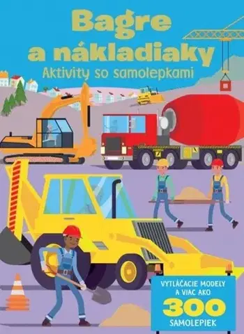 Nalepovačky, vystrihovačky, skladačky Bagre a nákladiaky - Aktivity so samolepkami