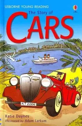 Cudzojazyčná literatúra The Story of Cars - Katie Daynes,Jane Bingham