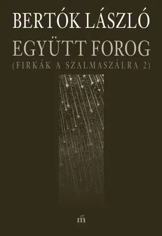 Svetová beletria Együtt forog - Bertók László