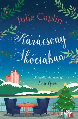 Romantická beletria Karácsony Skóciában - Julie Caplinová,Renáta Prikler