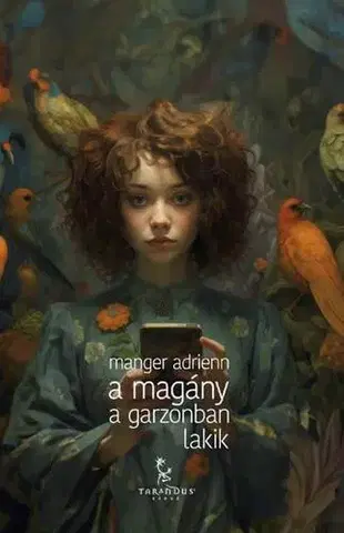 Svetová beletria A magány a garzonban lakik - Adrienn Manger