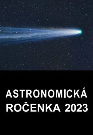 Astronómia, vesmír, fyzika Astronomická ročenka 2023 - Peter Zimnikoval