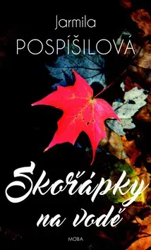 Romantická beletria Skořápky na vodě - Jarmila Pospíšilová