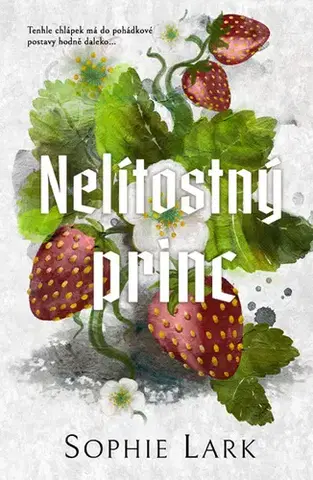 Romantická beletria Nelítostný princ - Sophie Lark
