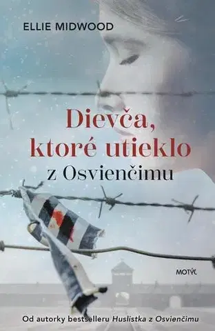 Romantická beletria Dievča, ktoré utieklo z Osvienčimu - Ellie Midwood