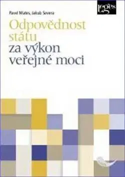 Občianske právo Odpovědnost státu za výkon veřejné moci - Pavel Mates,Jakub Severa