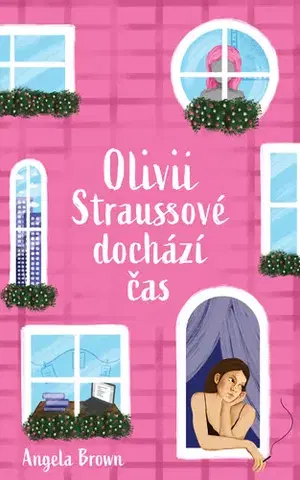 Romantická beletria Olivii Straussové dochází čas - Angela Brownová