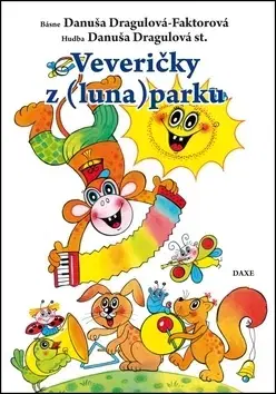 Básničky a hádanky pre deti Veveričky z (luna)parku - Danuša Dragulová-Faktorová