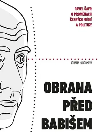 Sociológia, etnológia Obrana před Babišem - Johana Hovorková