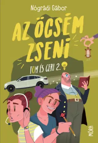 Dobrodružstvo, napätie, western Tom és Geri 2: Az öcsém zseni - Gábor Nógrádi