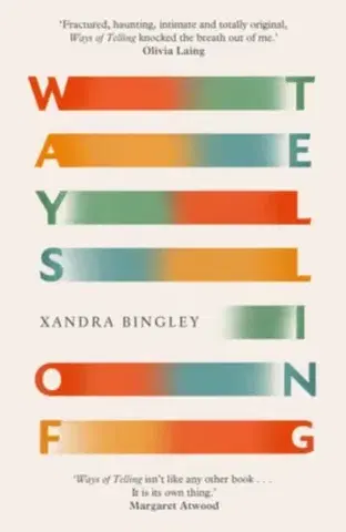 Biografie - Životopisy Ways of Telling - Xandra Bingley