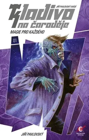 Sci-fi a fantasy Kladivo na čaroděje 1: Magie pro každého - Jiří Pavlovský